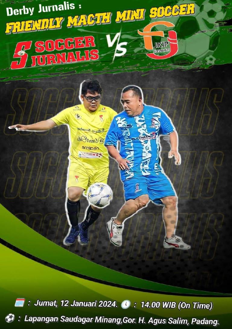 Flyer derby jurnalis di lapangan Saudagar Minang, GOR Agus Salim, Padang, Jumat (12/1). (Dok : Istimewa)