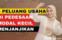 5 Peluang Usaha di Pedesaan Modal Kecil, Untung Menggiurkan!
