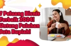 7 Ide Bisnis Terbaik 2024, Modal Rp1 Jutaan Saja!