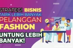 Ini Strategi Ampuh Bisnis Jualan Pakaian 2024, Laris Manis Untung Jutaan Rupiah