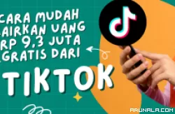 Cair Uang Gratis Rp 9,3 Juta dari Aplikasi Tiktok! Mau Tahu Caranya?