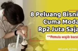 Cobain 8 Ide Bisnis Modal Rp2 Juta Paling Menjanjikan Ini, Dijamin Laris Manis!
