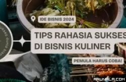 Mau Sukses di Bisnis Kuliner? Kamu Wajib Coba Tips Rahasianya Ini