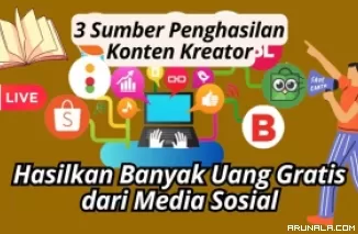 3 Sumber Penghasilan Konten Kreator! Hasilkan Uang Gratis dari Media Sosial