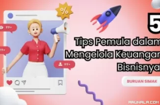 5 Tips Mengelola Uang Bisnis Untuk Pemula, Dijamin Sukses!