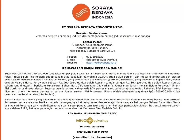 PT Soraya Berjaya Indonesia Tbk (SPRE) akan melakukan penawaran umum perdana saham. Prospektus e-ipo