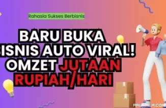 Cara Membuat Bisnis Baru Buka Langsung Viral, Begini Tips dari Ahlinya!