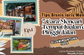 Tips Bisnis 2024: 7 Cara Mencari Tempat Jualan di Pinggir Jalan