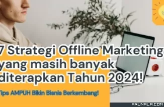 Tips Bisnis: 7 Strategi Offline Marketing yang Masih Digunakan Tahun 2024