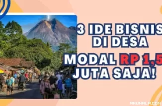 Uang Rp 1,5 Juta bisa Apa? Cobain 3 Ide Usaha di Desa Ini Saja!