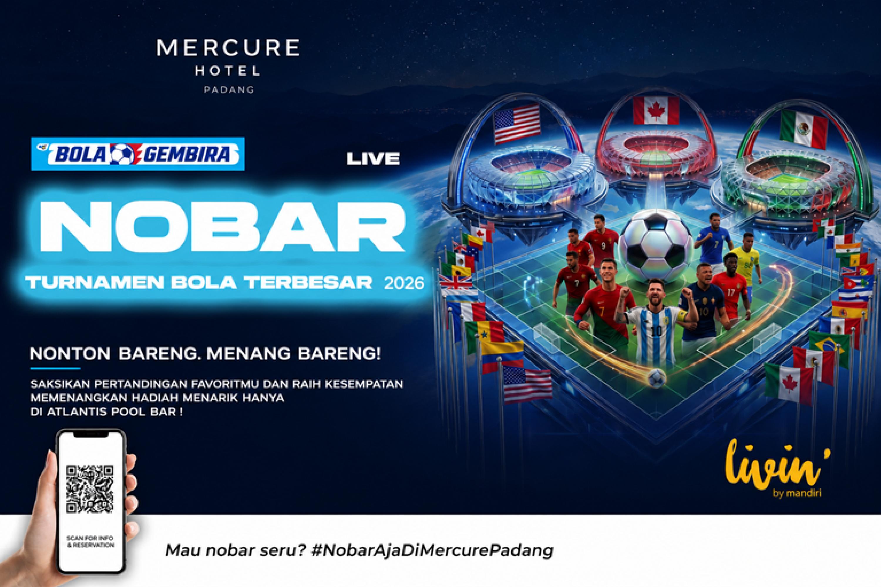 Mercure Padang menghadirkan program Nonton Bareng (Nobar) Bola Gembira 2026 yang telah memiliki lisensi resmi. IST